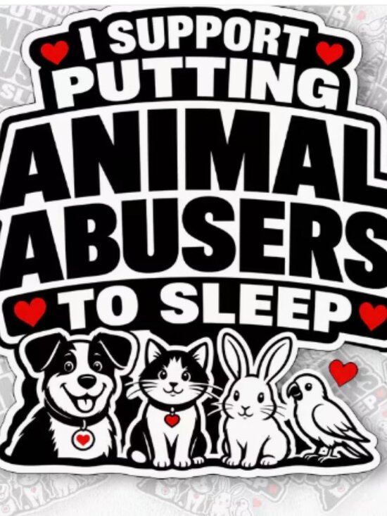 Other - Don't Tolerate It! Animal Abuse Sticker
